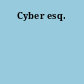 Cyber esq.