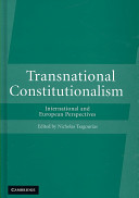 Transnational constitutionalism : international and European models /