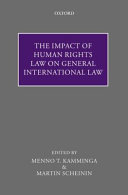 The impact of human rights law on general international law /