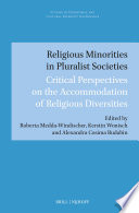 Religious minorities in pluralist societies : critical perspectives on the accommodation of religious diversities /
