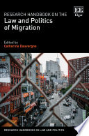 Research handbook on the law and politics of migration