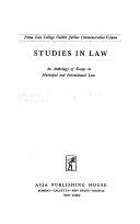 Studies in Law : an anthology of essays in municipal and international law. Patna Law College golden jubilee commemoration volume.