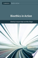Bioethics in action /