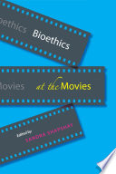 Bioethics at the movies /