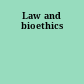 Law and bioethics