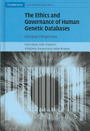 The ethics and governance of human genetic databases : European perspectives /