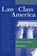 Law and class in America : trends since the Cold War /