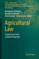 Agricultural law : current issues from a global perspective /