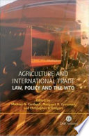 Agriculture and international trade : law, policy, and the WTO /