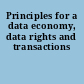 Principles for a data economy, data rights and transactions
