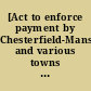 [Act to enforce payment by Chesterfield-Mansfield and various towns in Burlington County, New Jersey]