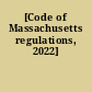 [Code of Massachusetts regulations, 2022]