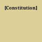 [Constitution]