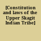 [Constitution and laws of the Upper Skagit Indian Tribe]