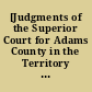 [Judgments of the Superior Court for Adams County in the Territory of Mississippi]