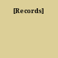 [Records]