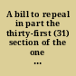 A bill to repeal in part the thirty-first (31) section of the one hundred and second (102) chapter of the revised statutes, concerning the revenue