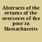 Abstracts of the returns of the overseers of the poor in Massachusetts