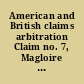 American and British claims arbitration Claim no. 7, Magloire G. Blain ; Claim no. 33, Peter Anderson ; Claim no. 34, Nathaniel Bachelder ; Claim no. 35, Pierre Bourgeois ; Claim no. 43, Charles Arpin /