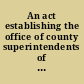 An act establishing the office of county superintendents of public schools