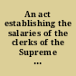 An act establishing the salaries of the clerks of the Supreme Judicial and other courts