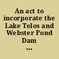 An act to incorporate the Lake Telos and Webster Pond Dam and Sluiceway Company