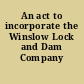 An act to incorporate the Winslow Lock and Dam Company