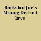 Buckskin Joe's Mining District laws
