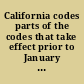 California codes parts of the codes that take effect prior to January 1st, 1873.