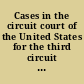 Cases in the circuit court of the United States for the third circuit with an appendix /