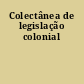 Colectânea de legislação colonial