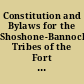 Constitution and Bylaws for the Shoshone-Bannock Tribes of the Fort Hall Reservation, Idaho approved April 30, 1936.