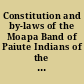 Constitution and by-laws of the Moapa Band of Paiute Indians of the Moapa River Reservation, Nevada approved April 17, 1942.