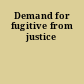 Demand for fugitive from justice
