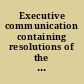 Executive communication containing resolutions of the legislature of Indiana, in relation to the completion of the Wabash and Erie Canal also relative to the "Domestic institutions of the slave states."