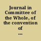 Journal in Committee of the Whole, of the convention of the people of the state of Delaware assembled at Dover, by their delegates, December seventh and eighth 1852, and afterwards, by adjournment, from March 10th to April 30th, 1853, inclusive.