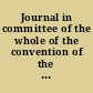 Journal in committee of the whole of the convention of the people of the state of Delaware which assembled at Dover, in the year 1831,and of the independence of the United States, the fifty sixth.