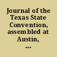 Journal of the Texas State Convention, assembled at Austin, Feb. 7, 1866 Adjourned April 2, 1866.