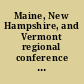 Maine, New Hampshire, and Vermont regional conference on evidence Summit Hotel and Conference Center, Sunday River Resort, Bethel, Maine ... October 26, 27, and 28, 1994.