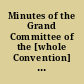 Minutes of the Grand Committee of the [whole Convention] of the Delaware state which commenced at Dover on Tuesday the twenty ninth day of November, in the year of our Lord one thousand seven hundred and ninety one, for the purpose of reviewing, and if they see occasion, altering and amending the constitution of the said state.