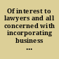 Of interest to lawyers and all concerned with incorporating business enterprises how to incorporate in New Jersey, New York, Delaware, West Virginia.