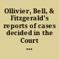 Ollivier, Bell, & Fitzgerald's reports of cases decided in the Court of Appeal and the Supreme Court of New Zealand, 1878-9-80