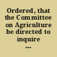 Ordered, that the Committee on Agriculture be directed to inquire into the expediency of so amending the law regulating the sale of grain, as to prevent fraud in the measurement of the same