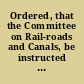 Ordered, that the Committee on Rail-roads and Canals, be instructed to inquire into the causes of the frequent accidents upon the Western rail-road