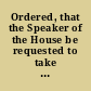 Ordered, that the Speaker of the House be requested to take the opinion of the Justices of the Supreme Judicial Court