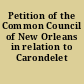 Petition of the Common Council of New Orleans in relation to Carondelet Canal