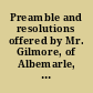 Preamble and resolutions offered by Mr. Gilmore, of Albemarle, on the United States' deposites