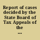 Report of cases decided by the State Board of Tax Appeals of the State of New Jersey