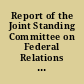 Report of the Joint Standing Committee on Federal Relations with resolutions and a bill for a public act /