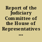 Report of the Judiciary Committee of the House of Representatives on recommending the passage of the bill to provide for the trial of offences upon information